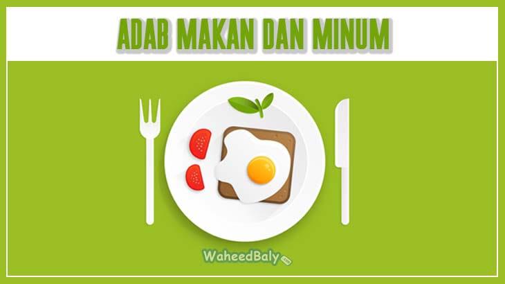 OPINI : Perspektif Adab Makan dan Minum dari Segi Agama Islam dan Kesehatan 